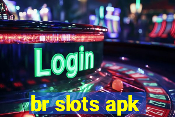 br slots apk