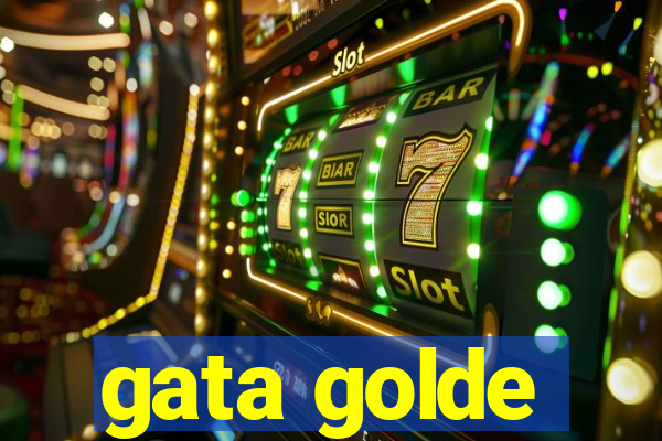 gata golde