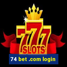 74 bet .com login