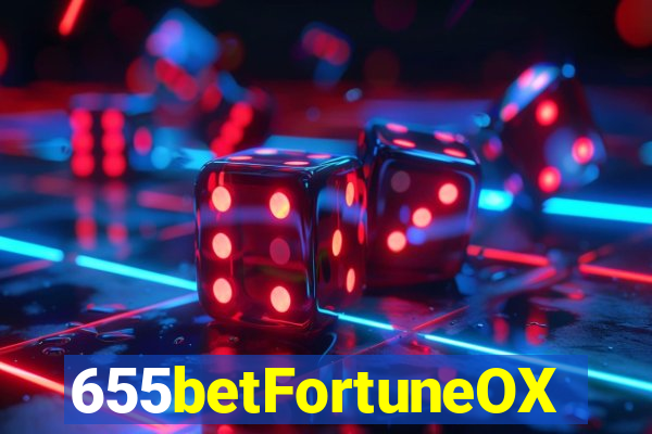 655betFortuneOX