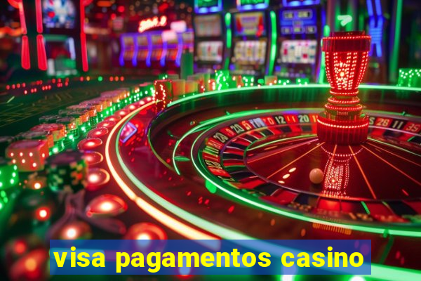 visa pagamentos casino