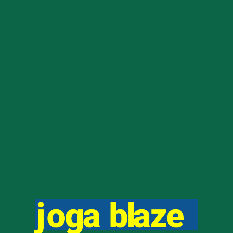 joga blaze