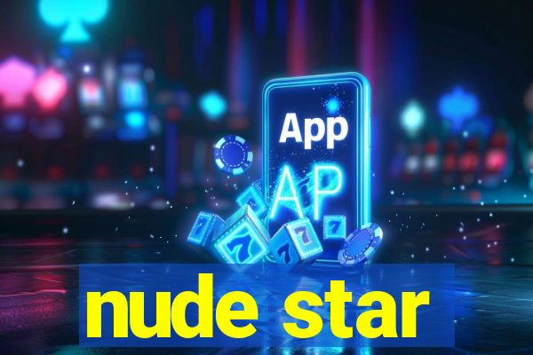 nude star