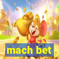 mach bet