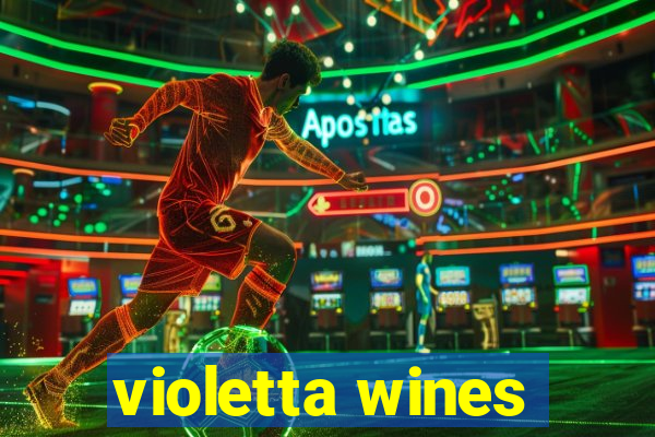 violetta wines