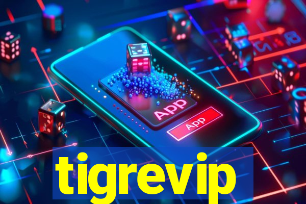 tigrevip