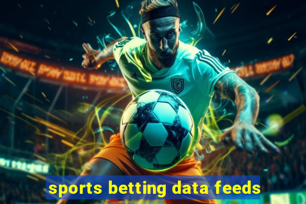 sports betting data feeds