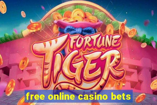 free online casino bets