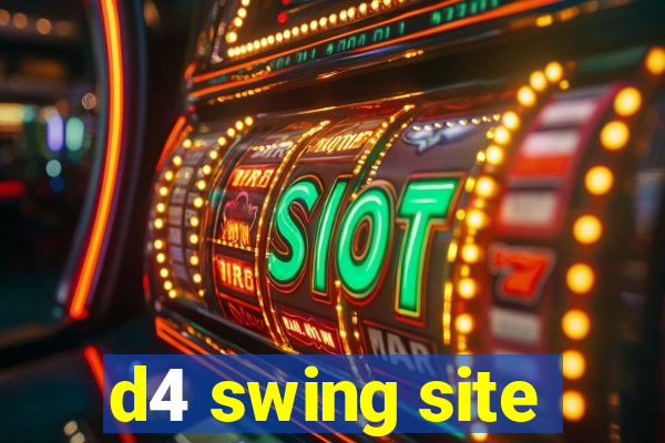 d4 swing site