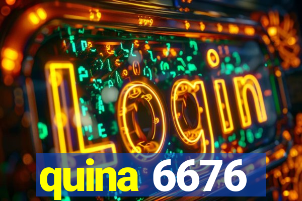 quina 6676