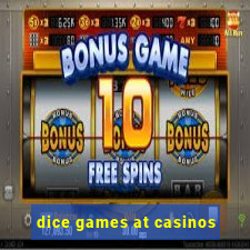 dice games at casinos