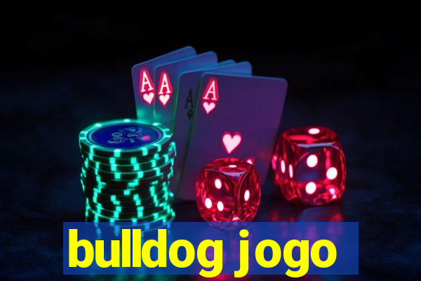 bulldog jogo