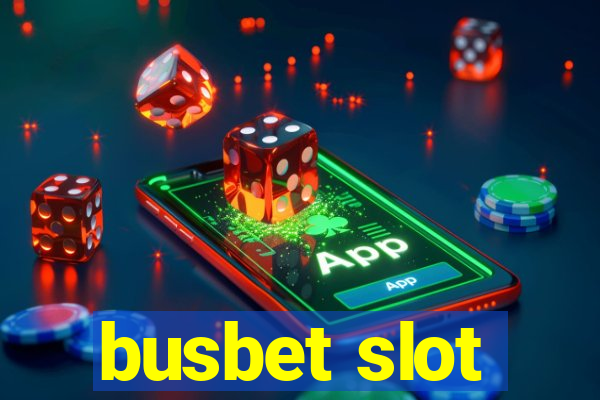 busbet slot