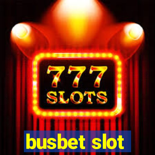 busbet slot