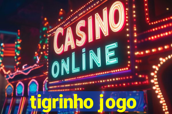 tigrinho jogo