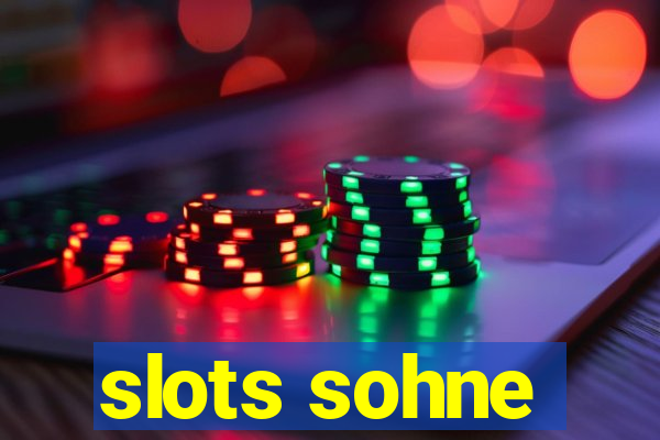 slots sohne