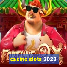 casino slots 2023