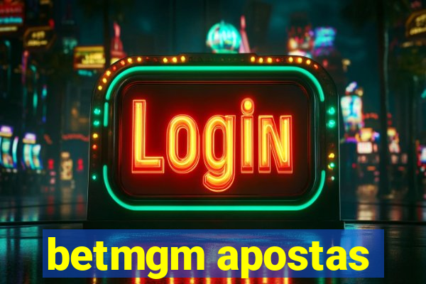 betmgm apostas