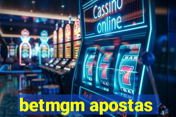 betmgm apostas