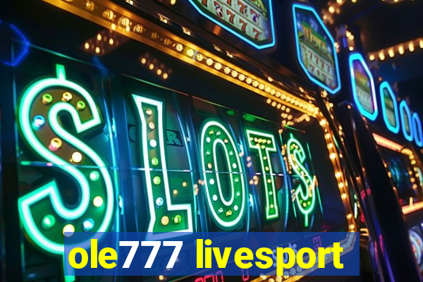 ole777 livesport