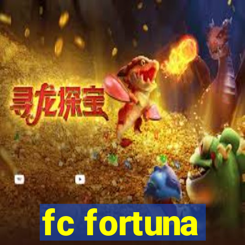 fc fortuna