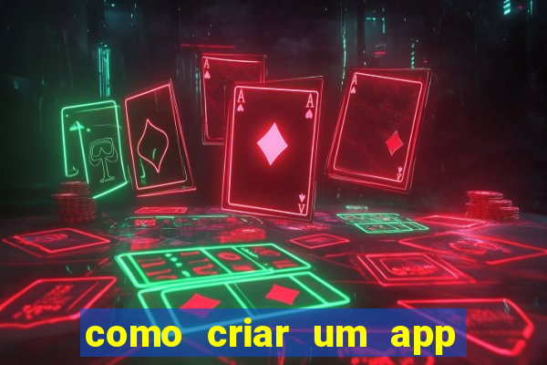 como criar um app de jogo para android