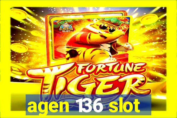 agen 136 slot