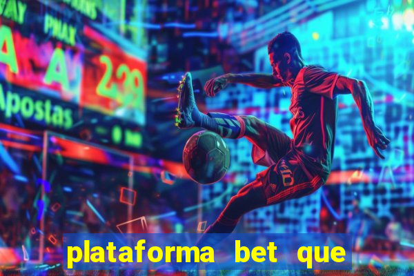 plataforma bet que da bonus