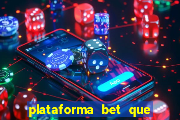 plataforma bet que da bonus