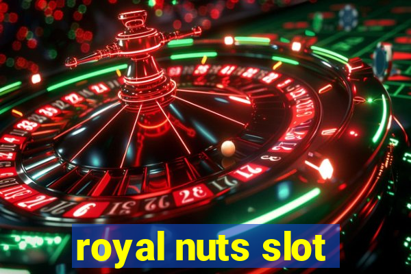 royal nuts slot