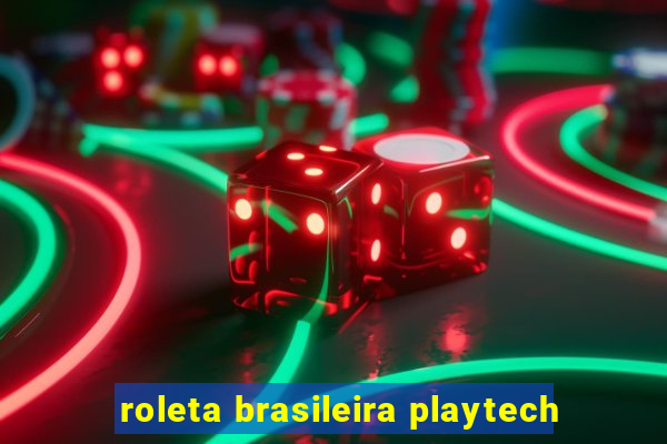 roleta brasileira playtech