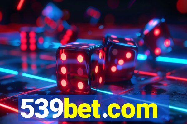 539bet.com