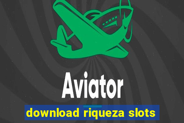 download riqueza slots