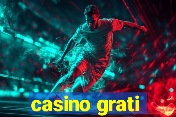 casino grati