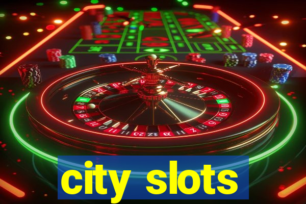 city slots