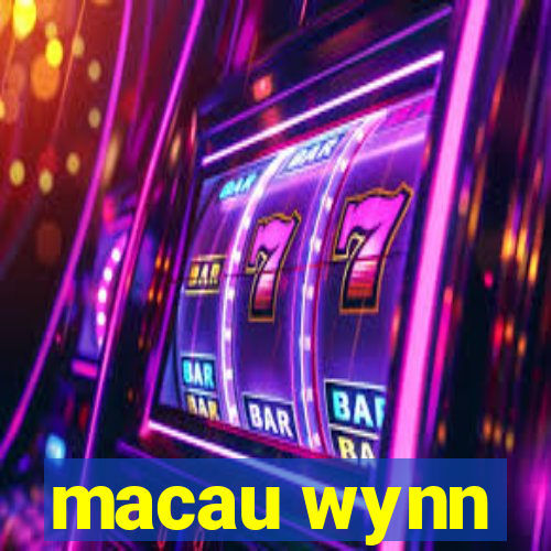 macau wynn