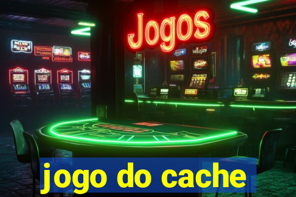 jogo do cache