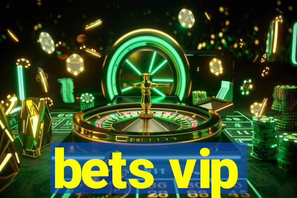 bets vip