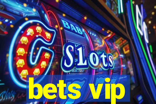 bets vip