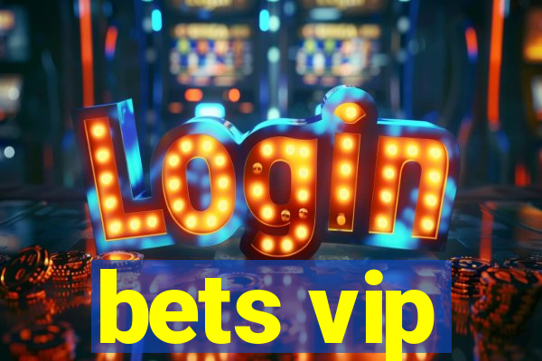 bets vip