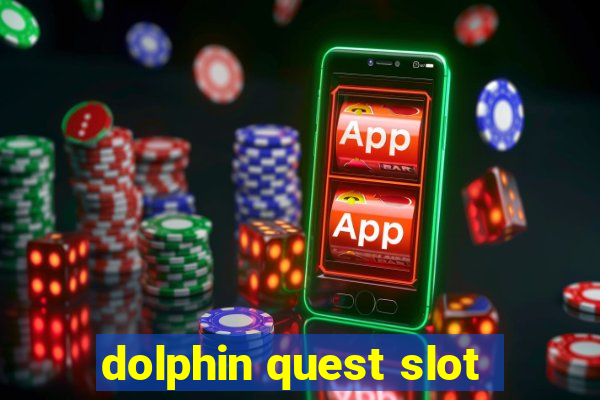 dolphin quest slot