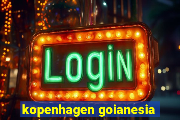 kopenhagen goianesia