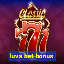 luva bet bonus