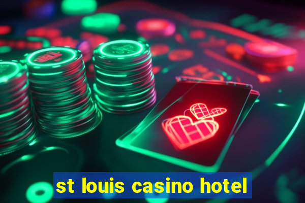 st louis casino hotel