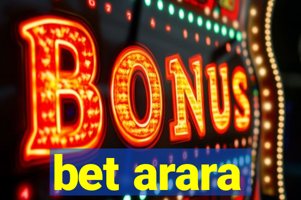 bet arara