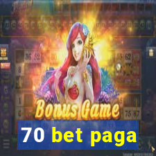 70 bet paga