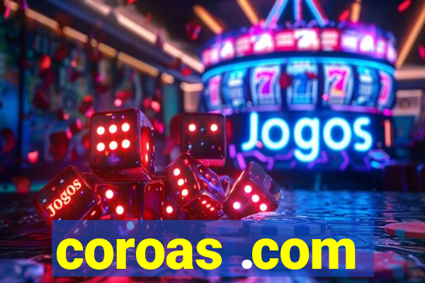 coroas .com