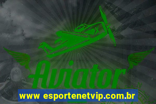 www esportenetvip.com.br