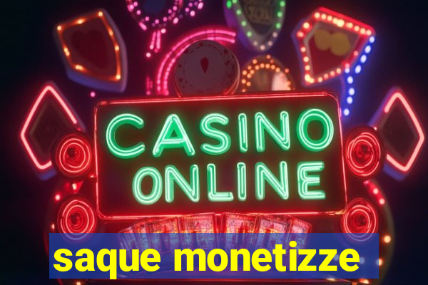 saque monetizze