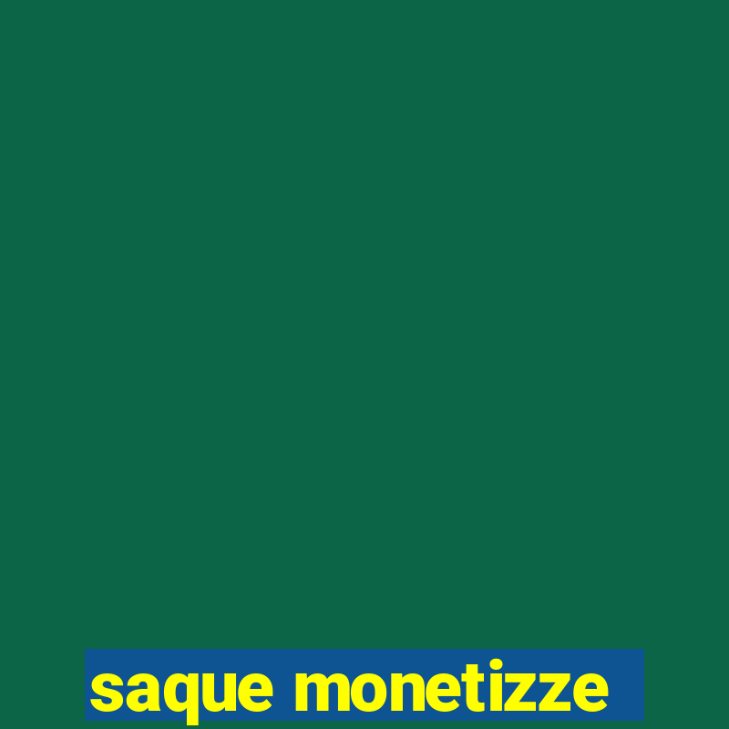 saque monetizze